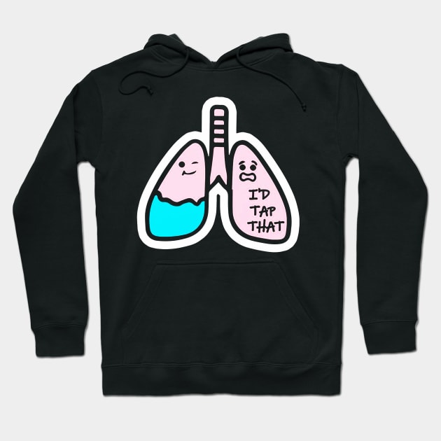 I'd Tap That Funny Respiratory Therapist Hoodie by elenaartits